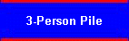 3-Person Pile