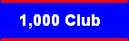 1,000 Club