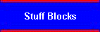 Stuff Blocks